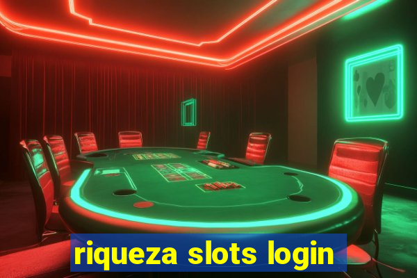 riqueza slots login